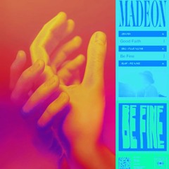 Madeon - Be Fine (Braden Hunter Remix)