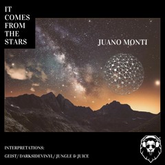 PREMIERE: Juano Monti - It comes from the stars (Jungle & Juice Remix) [Leisure Music Productions]