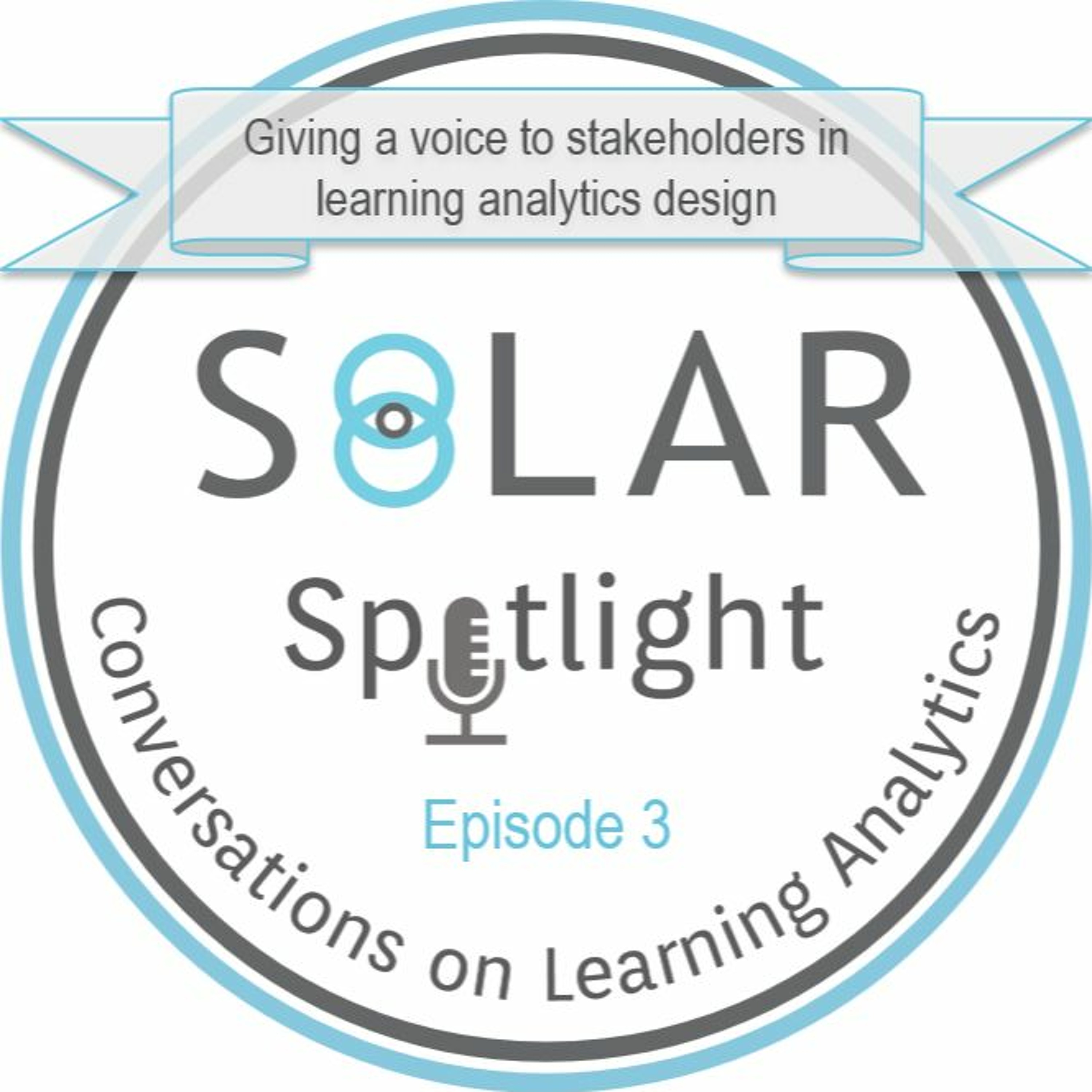 SoLAR Spotlight - Conversations on Learning Analytics