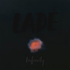 LADÈ - Infinity