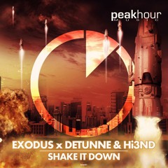 Exodus x Detunne & Hi3ND - Shake it Down (Original Mix)[OUT NOW]