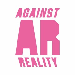 Against Reality (DJ Set)
