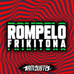 Rompelo Frikitona (Zam Ousten Mashup) [BUY = Free Download]