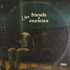 Friends And Enemies