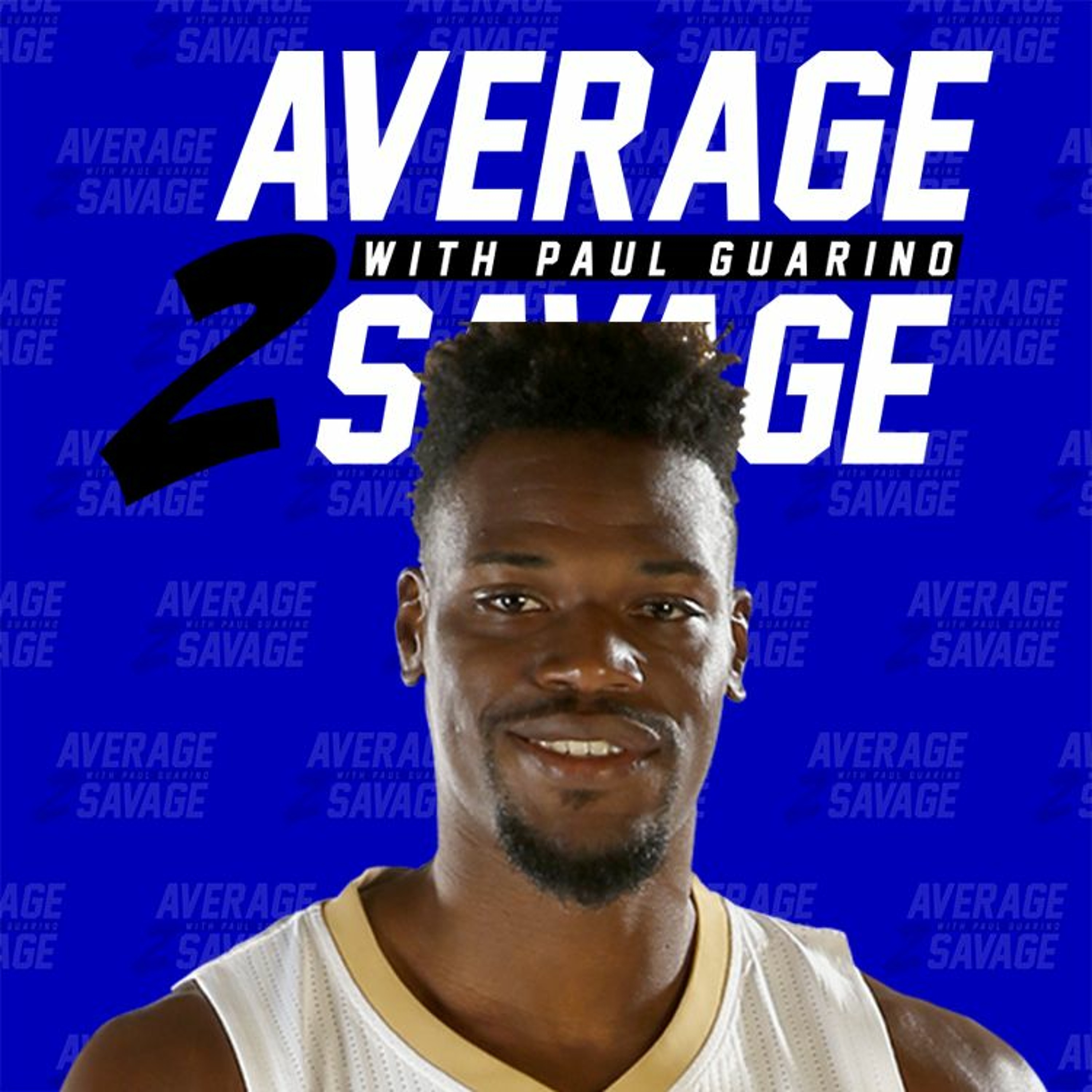 Average to Savage