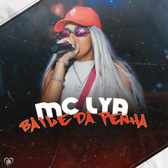 Mc Lya - Baile Da Penha (DJ CK)150
