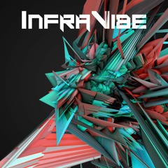 InfraVibe - Trappin