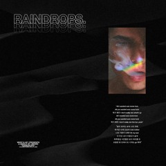 Raindrops (Ft. Roman Kayz & G. Nine) Prod. NXIRE