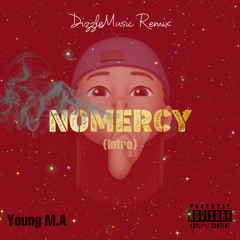 No Mercy (Intro) DizzleRemix