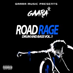 GAARA - ROAD RAGE (DRUM AND BASS VOL.1)