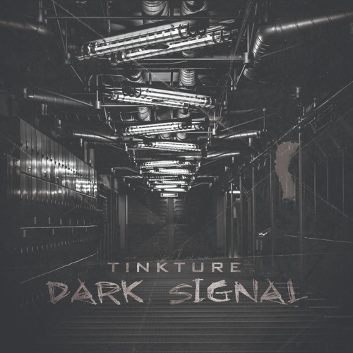 Stream Dark Signal [FREE DL] by TINKTURE | Listen online for free on ...