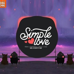 SIMPLE LOVE - Obito X Seachains X Davis X Lena (Sol X Cowvy Mix)