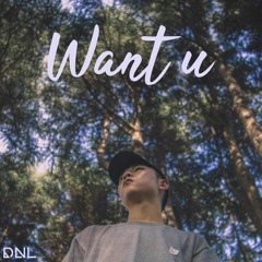 sadboi anthem pt 1: want you