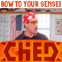 CHED - BOW TO YOUR SENSEI