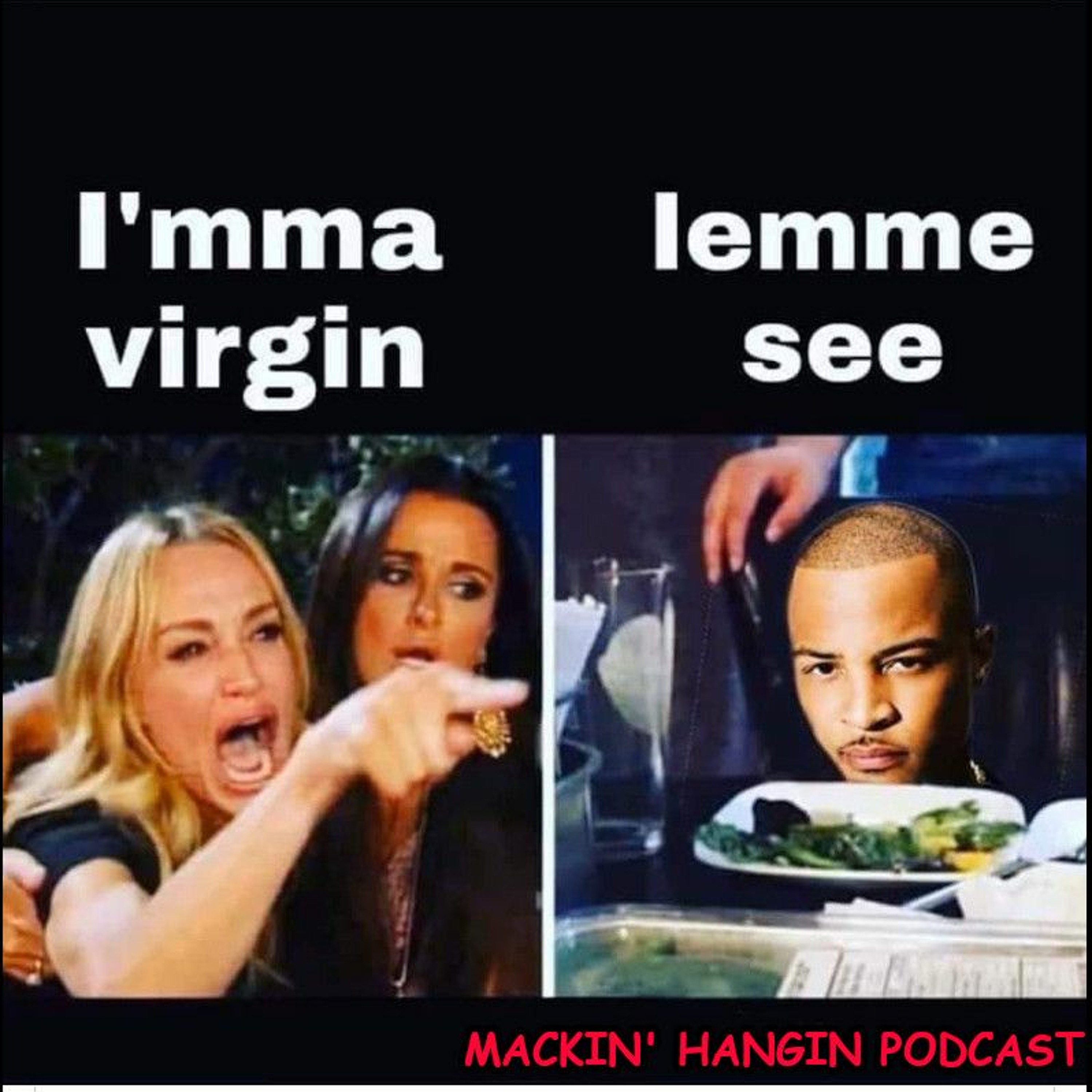 Mackin\' Hangin Podcast