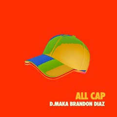 ALL CAP (feat. Brandon Diaz)