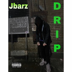 Jbarz - Drip  //