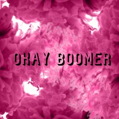 Okay Boomer! (feat. Keem)