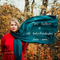 Mari Kalkun & VHK keelpilliorkester - Sata-sata!