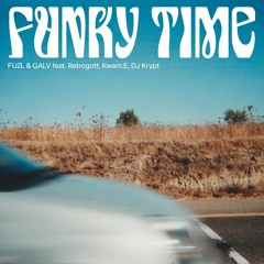 07 Funky Time feat. Retrogott, Kwam.E