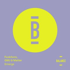 Funkform, GMJ & Matter - Emerge [TRACK PREVIEW]