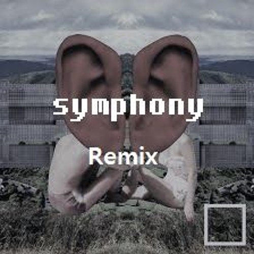 Symphony(KAHNEE Remix)