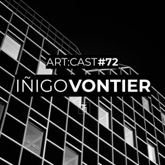 art:cast °72 | Iñigo Vontier