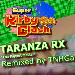 (Super Kirby Clash REMIX)Taranza Boss Theme