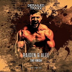 Raiden & Alee - The Finish