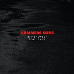 Summers Sons - Bittersweet (feat. Zaya)