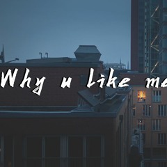 蛙腩&XI - Why u like me【動態歌詞/Lyrics Video】