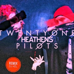 Twenty One Pilots - Heathens(Dj Kël Remix)