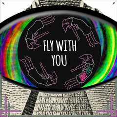 Fly With You