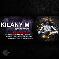Kilany M - Respect (Miditec Remix) OUT ON POLYGON REC.