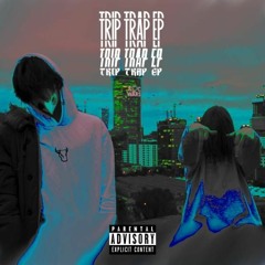 4. xive x efix "trip trap" (ft.kamosted) TRIP TRAP EP