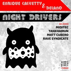 Enrique Calvetty & Delano - Night Drivers (Miditec Remix) OUT SOON