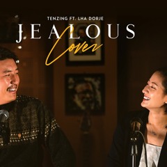 Jealous-Cover_Tenzing ft. Lha Dorje(5Mb-Studio Production)