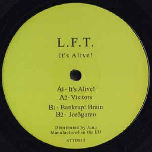 L F T - It's Alive