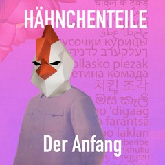 Hähnchenteile - Der Anfang [OUT NOW]