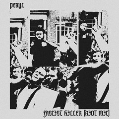 Peryl - Fascist Killer (Gewaltem Remix) [PRLS03 | self-released | Premiere]