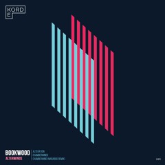 PREMIERE Bookwood - Alteration [EKORD]