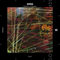 ANNA — Galactic Highways — Drumcode — DC215