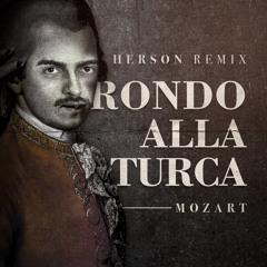 Mozart - Rondo Alla Turca - Herson Remix (Extended Mix)