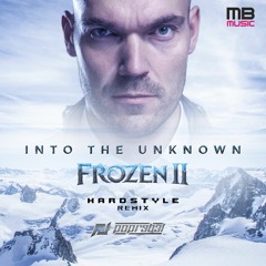 Into The Unknown - Frozen 2 - Hardstyle remix (FREE DOWNLOAD)