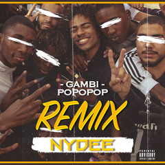 NYDEE x Gambi - Popopop (Club Remix)