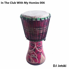 In The Club With My Homies 006 with DJ Jetski