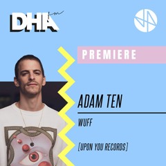 Premiere: Adam Ten - Wuff [Upon You Records]