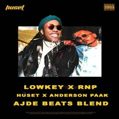 LOWKEY X RNP - Huset X Anderson Paak feat YBN Cordae (Ajde Beats Blend)