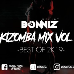 Deejay BonniZ - Kizomba Mix 2K19 Vol.1