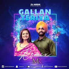 Gallan Teriya (Remix) | Masti Roadshow | Dj Aman & Ammy Virk